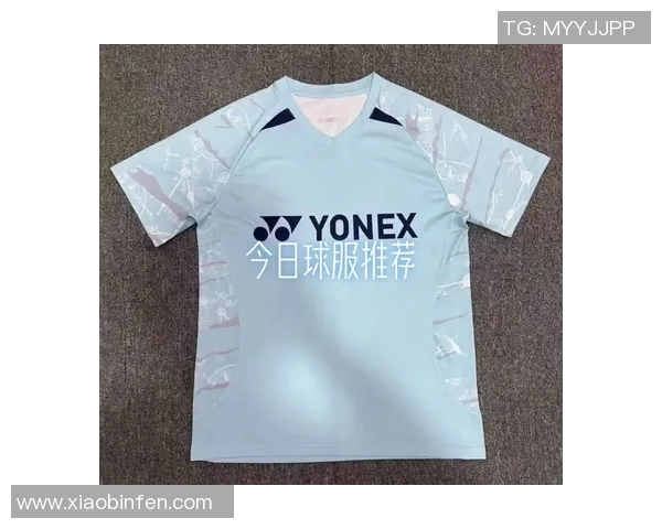 羽毛球装备选购指南:挑选适合你的球衣推荐与搭配技巧